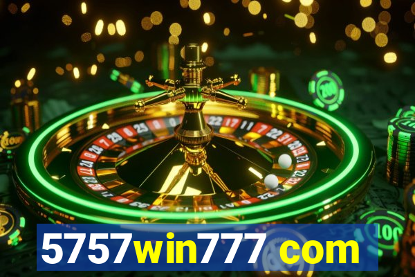 5757win777 com